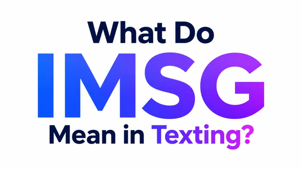 IMSG Meaning in Text