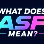What Does ASF Mean?