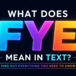 FYE Acronym Meaning