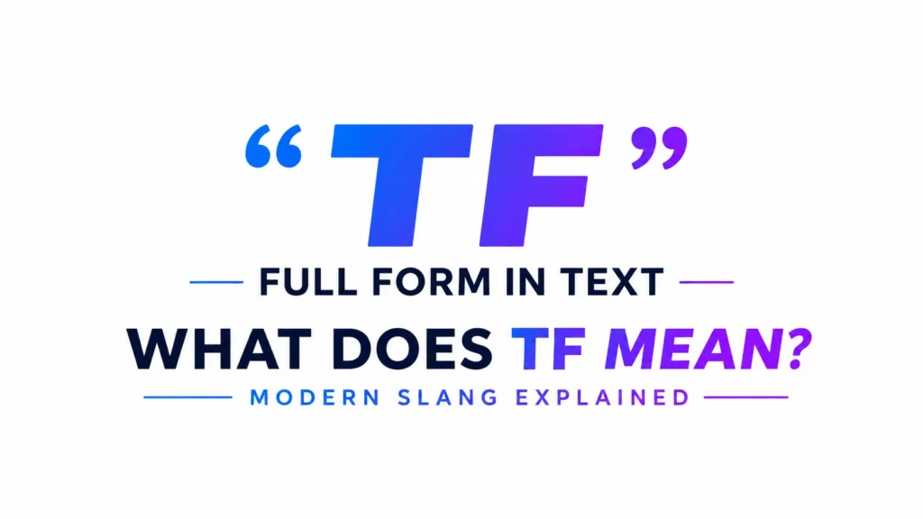 TF Full Form in Text