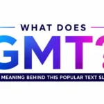 What Is GMT?
