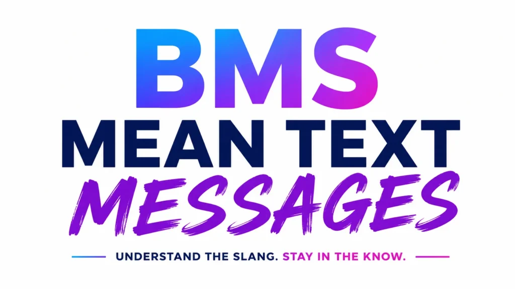 BMS Mean Text Messages